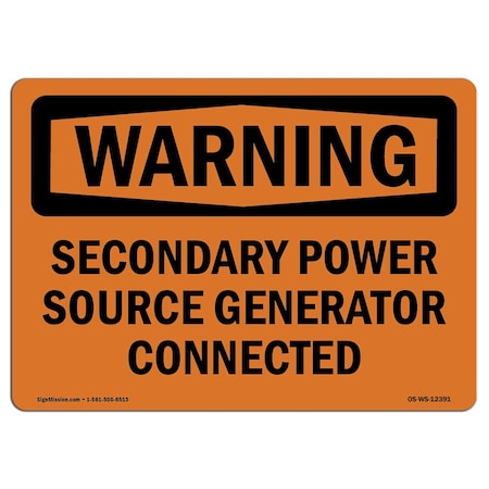 Signmission OSHA Warning Sign, 3.5" Height, Secondary Power Source Generator Connected, Landscape, 10PK OS-WS-D-35-L-12391-10PK